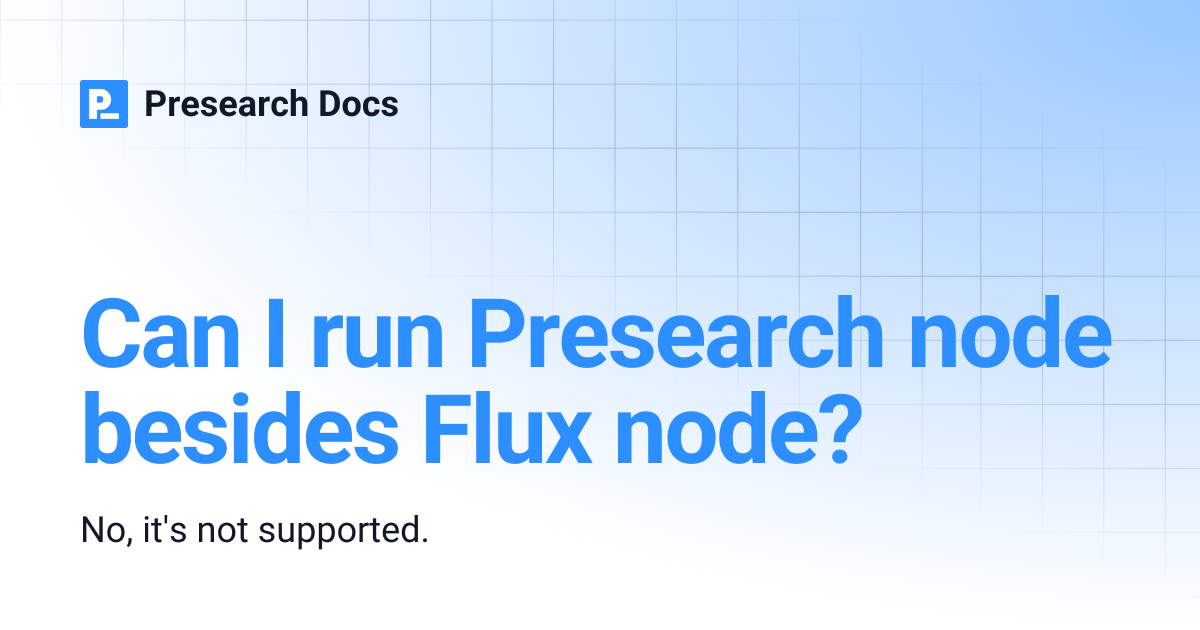 Can I run Presearch node besides Flux node? | Presearch Docs