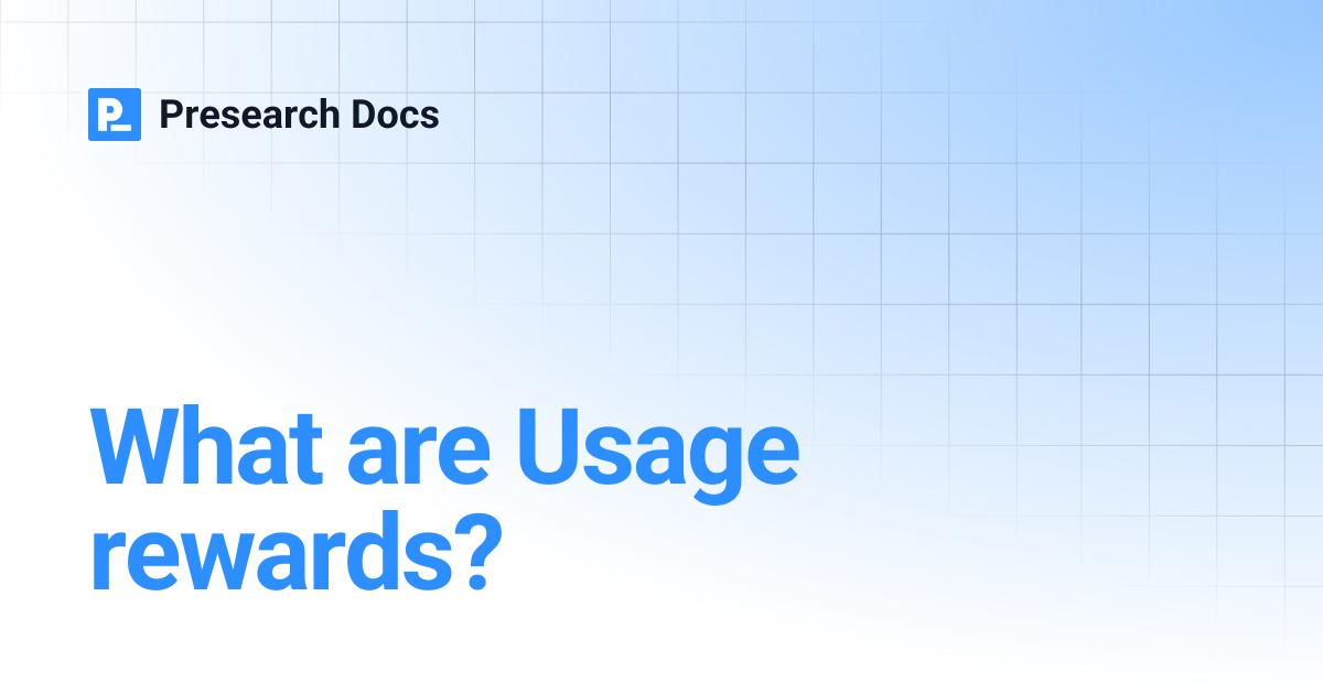 What are Usage rewards? | Presearch Docs