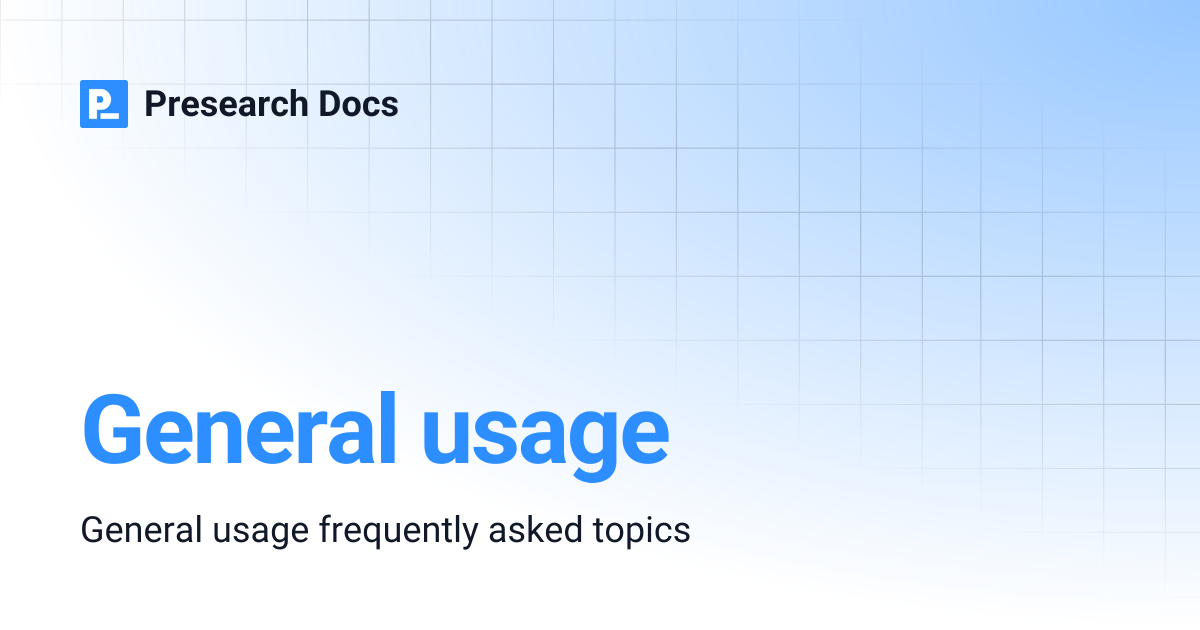 General usage | Presearch Docs