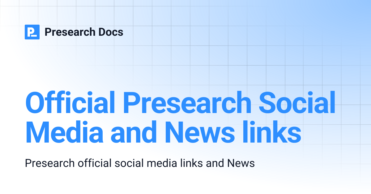 Official Presearch Social Media and News links | Presearch Docs